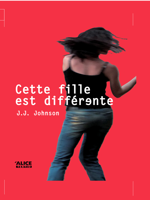 Title details for Cette fille est différente by J.J. Johnson - Available